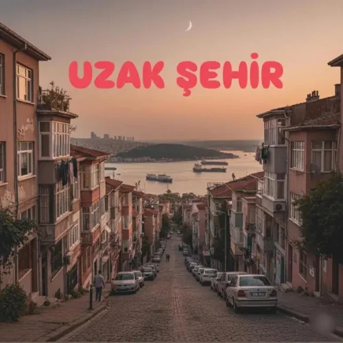 Uzak Şehir