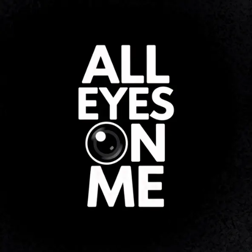 All Eyes on Me